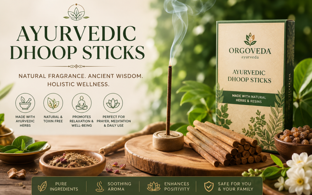 Ayurvedic Dhoop Sticks: The Complete Guide to Benefits, Uses, and Choosing the Best